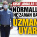 Normalleşme ne zaman başlayacak? Uzmanlar o tarihi işaret ediyor