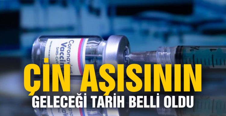 Çin aşısı ne zaman Türkiye’ye gelecek? Tarih belli oldu