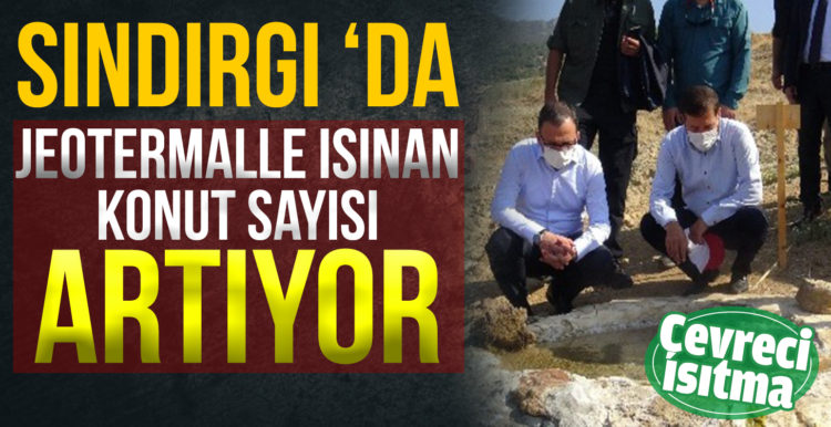 Sındırgı ‘da jeotermalle ısınan konut sayısı artıyor