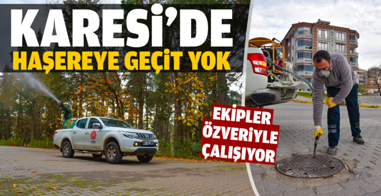 Karesi’de haşreye geçit yok