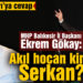 MHP’den CHP Balıkesir İl Başkanı Serkan Sarı’ya cevap