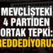 4 siyasi partiden ABD’nin yaptırım kararına ortak tepki
