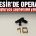 Balıkesir’de polis 5 uyuşturucu şüphelisini yakaladı