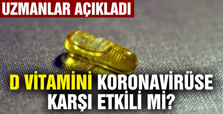 D vitamini Covid-19’u önlemede etkili olur mu?