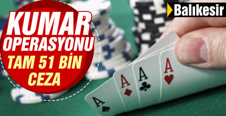 Balıkesir’de derneğe kumar operasyonu