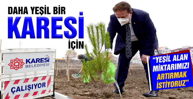 Karesi’den daha yeşil ve daha doğal için adım