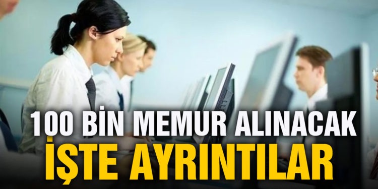 Kamuya 100 bin memur alımı 2021