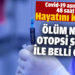 Covid-19 aşısı olduktan 48 saat sonra hayatını kaybetti!