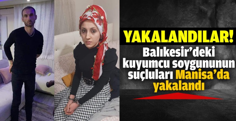 Manisa’da kıskıvrak yakalandılar