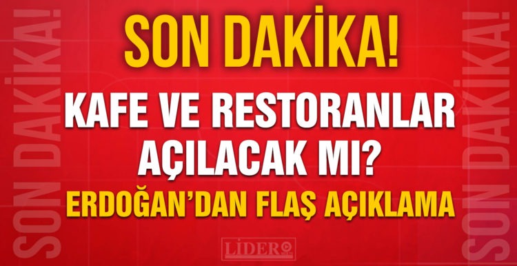 Restoranlar açılacak mı?
