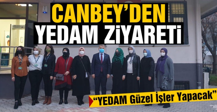 Canbey’den Yedam’a ziyaret
