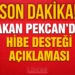 Bakan Pekcan’dan ‘hibe desteği’ açıklaması