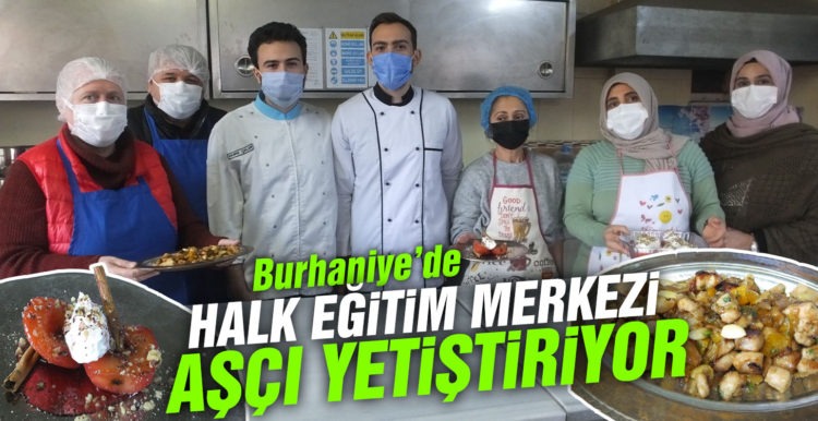Burhaniye’de Halk Eğitimi Merkezi aşçı yetiştiriyor