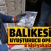 Balıkesir’de 8 uyuşturucu şüphelisi yakalandı