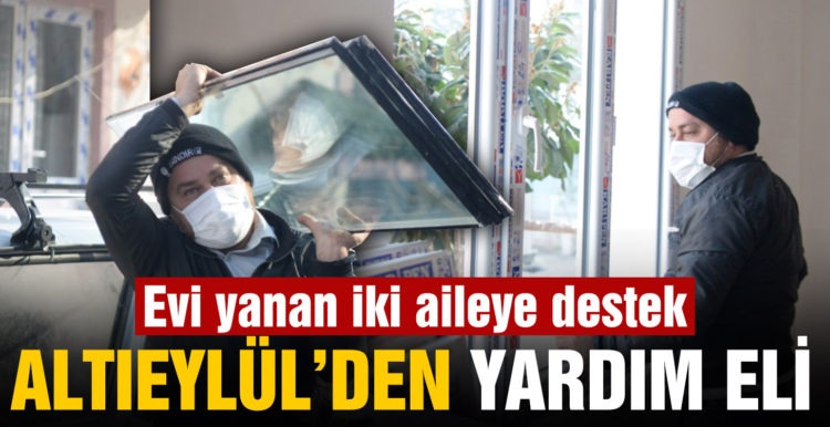 Altıeylül Belediyesinden evi yanan iki aileye yardım eli