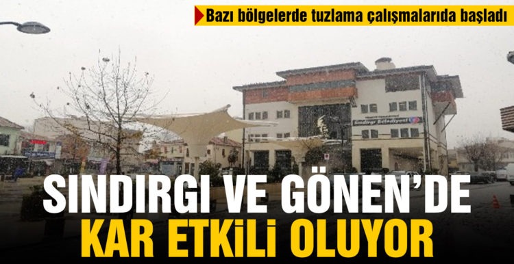 Sındırgı ve Gönen ilçelerinde kar yağışı etkili oluyor
