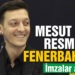 Mesut Özil resmen Fenerbahçe’de! İmzalar atıldı