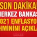 Merkez Bankası 2021 yıl sonu enflasyon tahminini açıkladı
