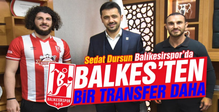 Balıkesirspor’da transfer yağmuru devam ediyor