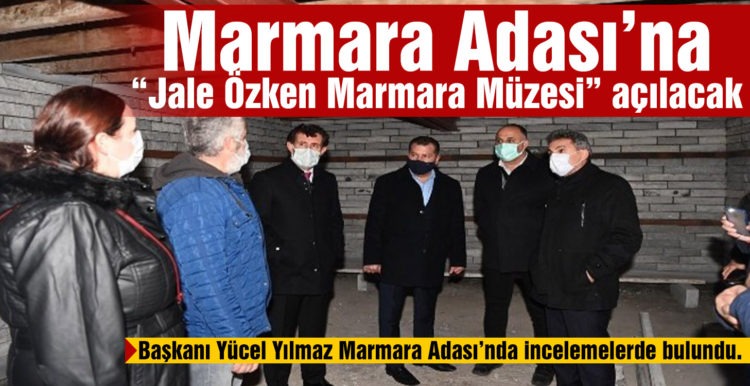 Marmara Adası’na “Jale Özken Marmara Müzesi” açılacak