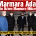 Marmara Adası’na “Jale Özken Marmara Müzesi” açılacak