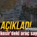 Balıkesir’de trafiğe kayıtlı araç sayısı 502 bin oldu