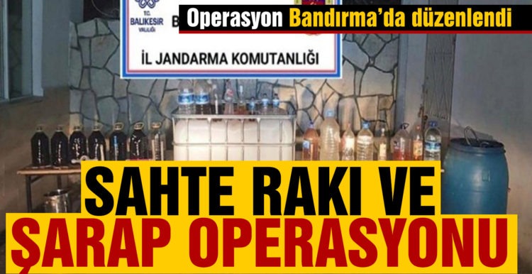 Jandarma’dan sahte rakı ve şarap operasyonu