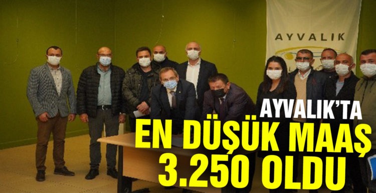 Ayvalık Belediyesi’nde en düşük maaş 3 bin 250 lira oldu