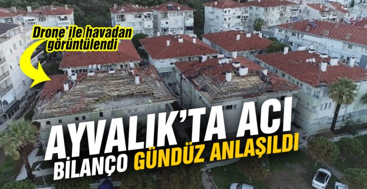 Ayvalık’ta meydana gelen hortumun bilançosu gün ağarınca ortaya çıktı