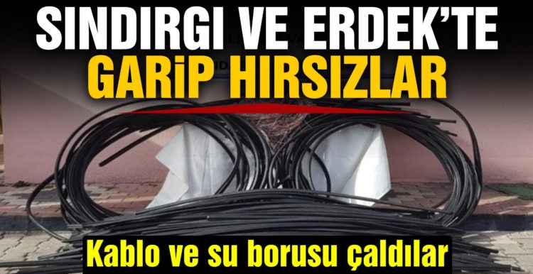 Sındırgı ve Erdek’de kablo ve su borusu hırsızlığı yapan 3 kişi yakalandı