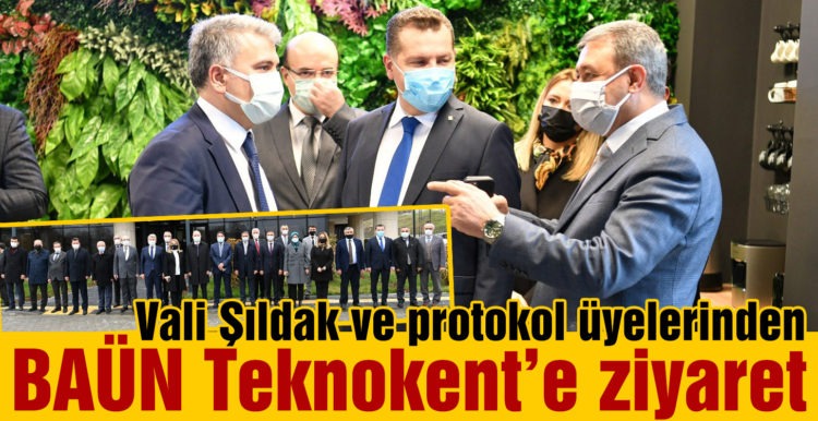 Vali Şıldak ve protokol üyelerinden BAÜN Teknokent’e ziyaret