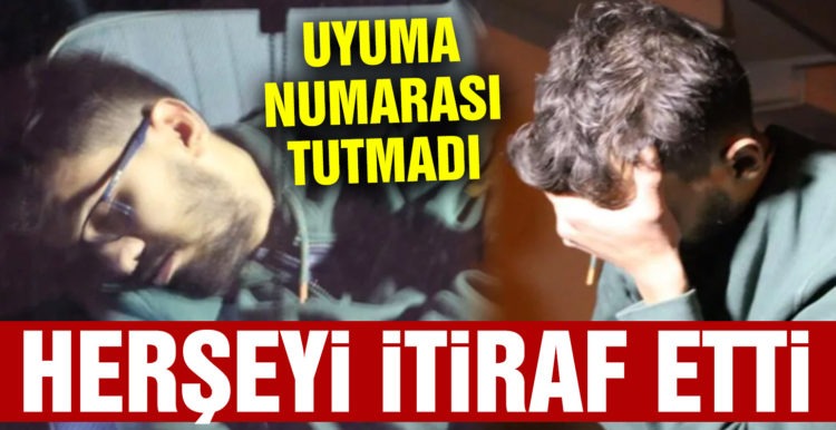 Yer: Denizli! Uyuma numarası tutmadı, her şeyi itiraf etti