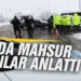 Karda mahsur kalanlar anlattı