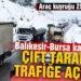 Balıkesir-Bursa karayolu çift taraflı trafiğe açıldı