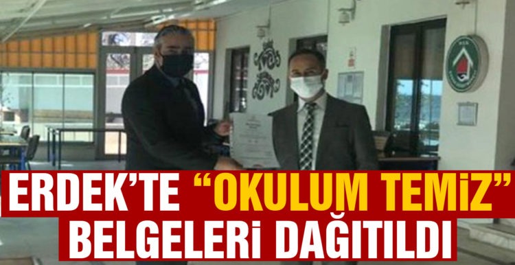 Erdek’te ‘Okulum Temiz’ belgeleri dağıtıldı