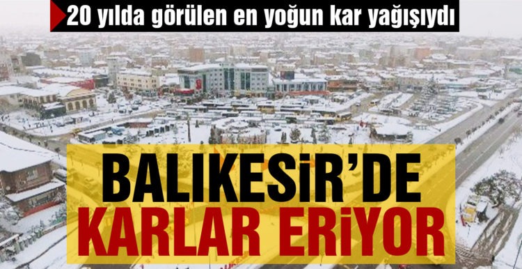 Balıkesir’de karlar erimeye başladı