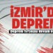 İzmir açıklarında deprem fırtınası! Son depremler listesi