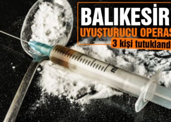 Balıkesir’de 12 şahsa uyuşturucu operasyonu