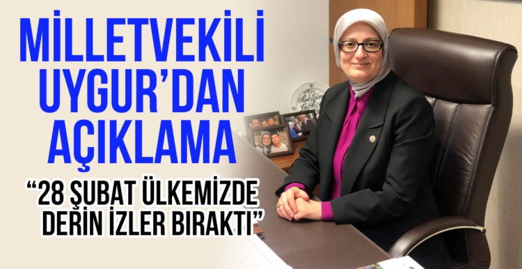 Uygur, 28 Şubat postmoderndarbesinin yıldönümü sebebiyle açıklamalarda bulundu