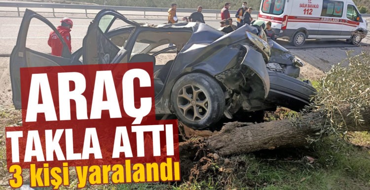 Takla atan araçta 3 kişi yaralandı