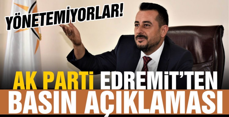Ak Parti Edremit’ten basın açıklaması