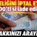 İnternet aboneliğini iptal ettirdi, 1200 TL’si iade edildi