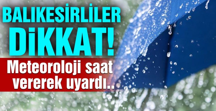 Akşam saatlerinde Balıkesir’in Batı İlçelerinde Yerel Kuvvetli Yağışlara Dikkat