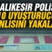 Balıkesir’de polis 10 uyuşturucu zanlısını yakaladı