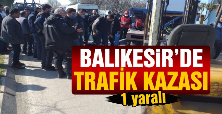 Balıkesir’de 3 aracın karıştığı trafik kazasında: 1 yaralı
