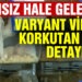 Varyant virüste korkutan ‘fare’ detayı! ‘İmkansız hale gelebilir’