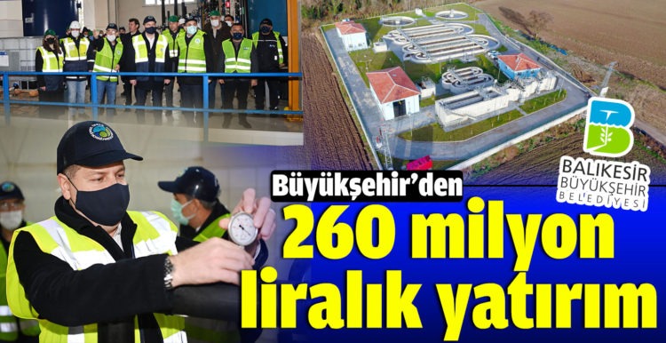 Büyükşehir’den 260 milyon TL’lik yatırım