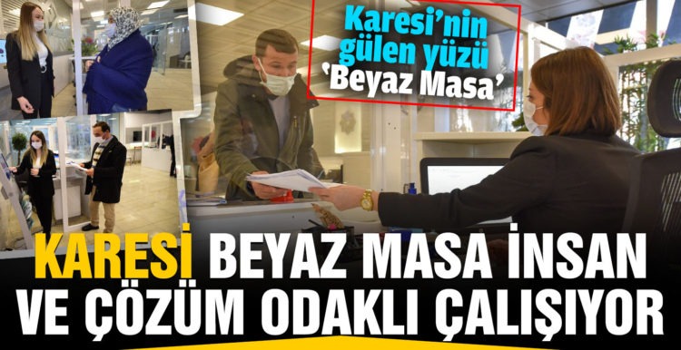 Karesi Belediyesi’nin gülen yüzü ‘Beyaz masa’