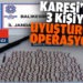 Karesi ilçesinde 3 şüpheliye uyuşturucu operasyonu