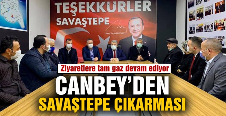 Milletvekili Canbey’den ilçe yönetimiyle toplantı yaptı